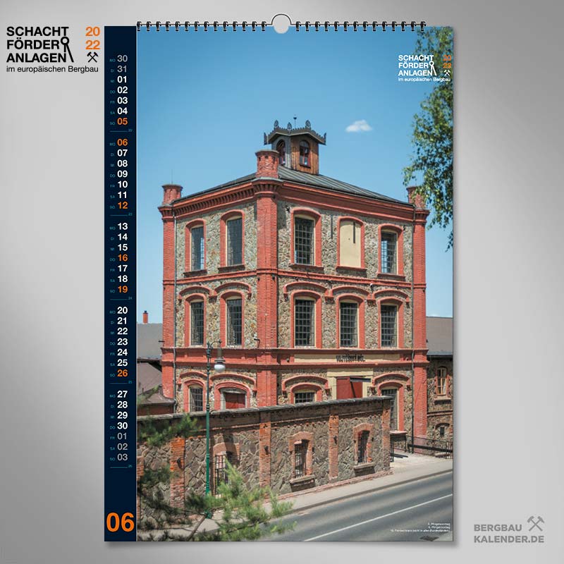 Bergbaukalender 2022 - Juni - Schachtförderanlagen im europäischen Bergbau