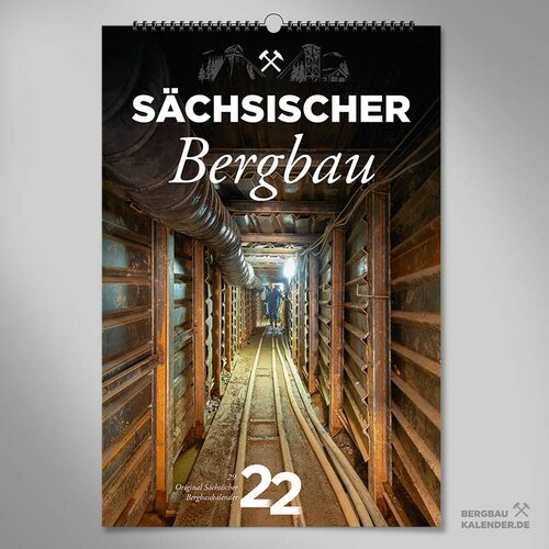 29. Bergbaukalender 2022: Wandkalender zum historischen Bergbau in Sachsen
