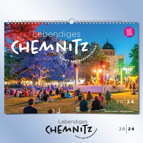 Kalender Chemnitz 2024 - Lebendiges Chemnitz Stadt der Begegnungen