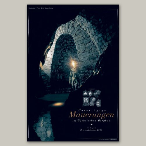 11. BERGBAUKALENDER 2004 ⚒ Untertägige Mauerungen im...